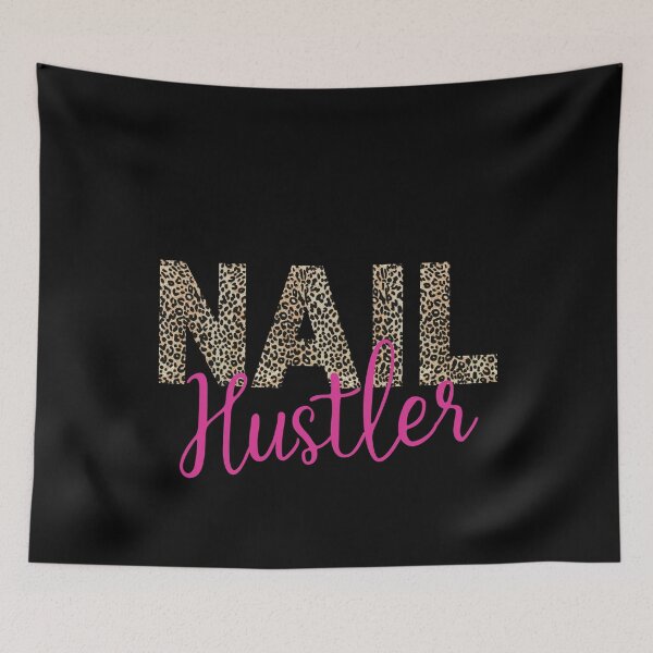 Item preview, Leopard Nail Hustler Nail Tech Techniques Nail Boss Nail Polish Art Beauticians Salon Décor designed and sold by Dr.YesOrNo.