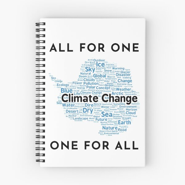 Item preview, All for one one for all, Our Climate Our world ,Climate Change Now not hope, Do it now climate change, global healing,socially conscious, planet earth, warming, wizard wordsmith   designed and sold by WizardWordSmith.