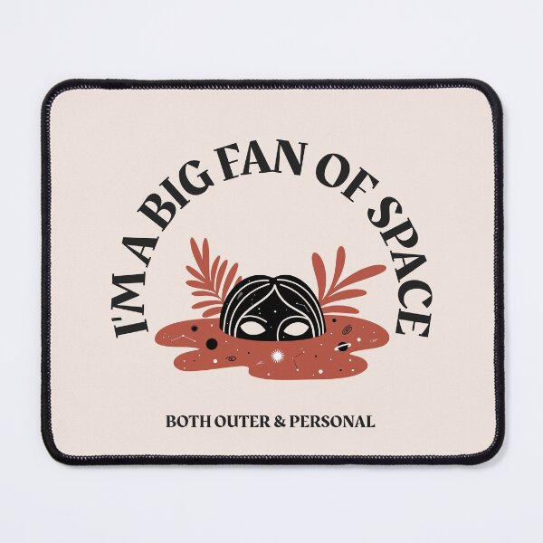 Item preview, I'm A Big Fan Of Space, Both Outer & Personal designed and sold by LKDesigns24.