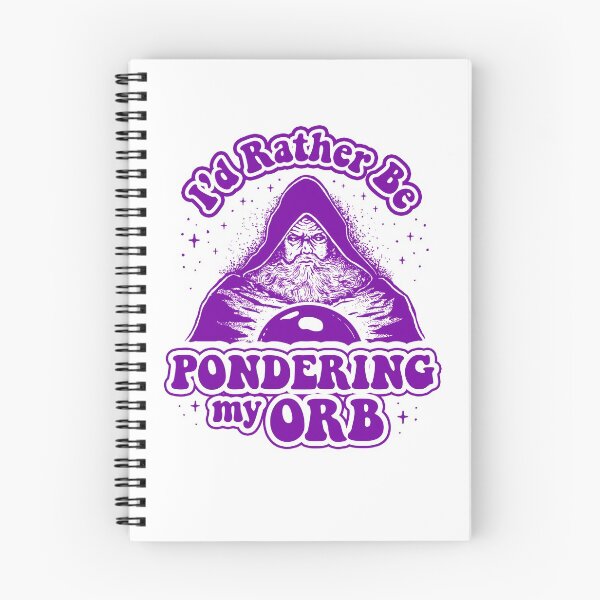 Item preview, I'd Rather Be Pondering My Orb designed and sold by Yipptee Shirts.