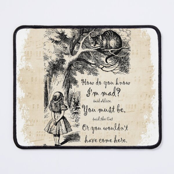 Item preview, Alice In Wonderland Quote - How Do You Know I'm Mad designed and sold by maryedenoa.