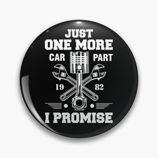 Item preview, Just One More Car Part i Promise designed and sold by ArtOneDesign.