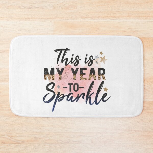 Item preview, This Is My Year To Sparkle Motivation - funny phrase designed and sold by EcchiWaifuShop.