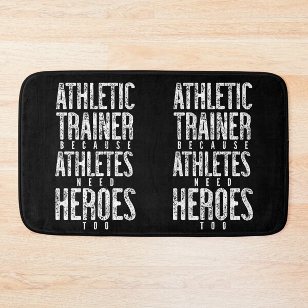 Item preview, Athletic Trainer Because Athletes Need Heroes Too designed and sold by TeesYouWant.