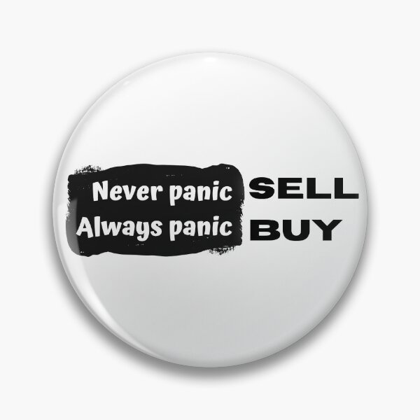 Item preview, Never panic SELL - Always panic BUY designed and sold by Cheerocki.