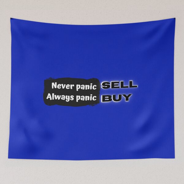 Item preview, Never panic SELL - Always panic BUY designed and sold by Cheerocki.