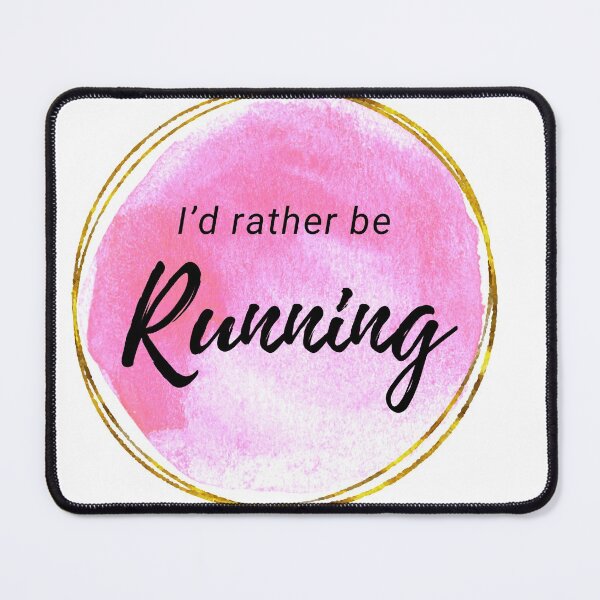 Item preview, I'd rather be running designed and sold by shyflamingo.