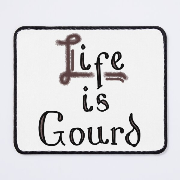 Item preview, LIFE IS GOURD designed and sold by JERKBASE.