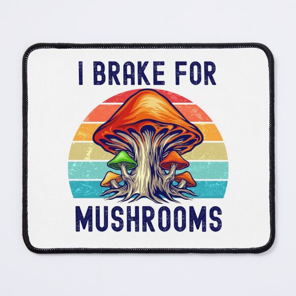 Item preview, I Brake For Mushrooms Retro designed and sold by DAFIN.