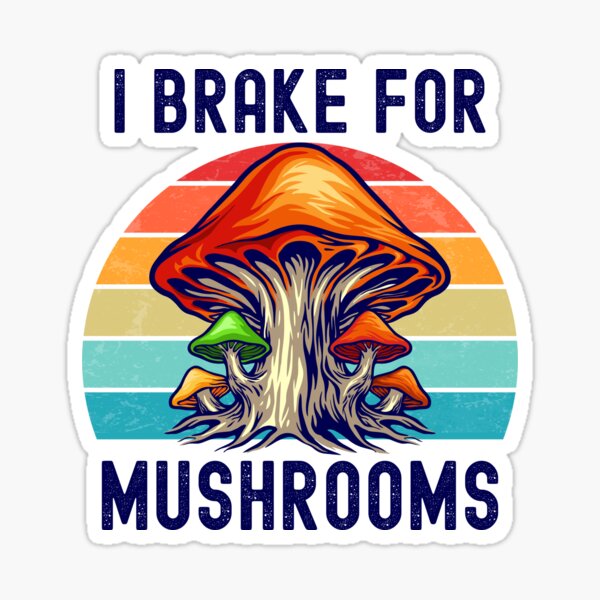 Item preview, I Brake For Mushrooms Retro designed and sold by DAFIN.