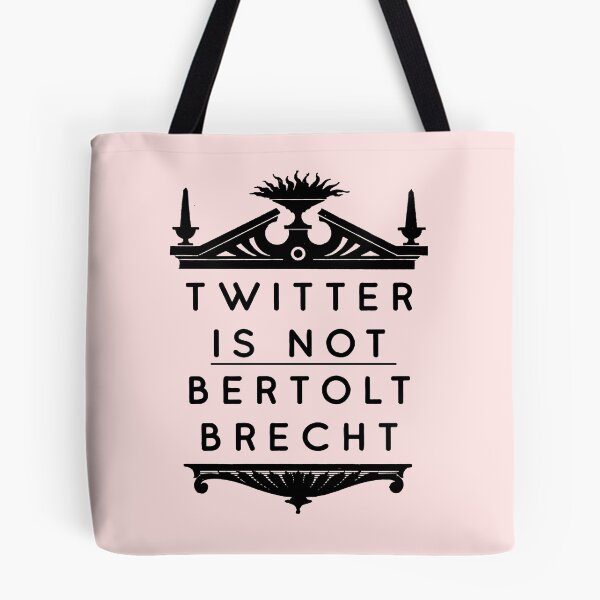 Item preview, Twitter is not Bertolt Brecht designed and sold by thatsit-itslit.