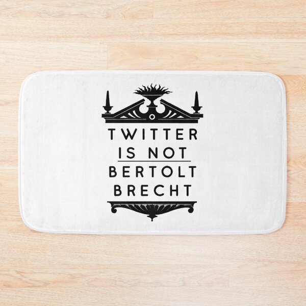 Item preview, Twitter is not Bertolt Brecht designed and sold by thatsit-itslit.