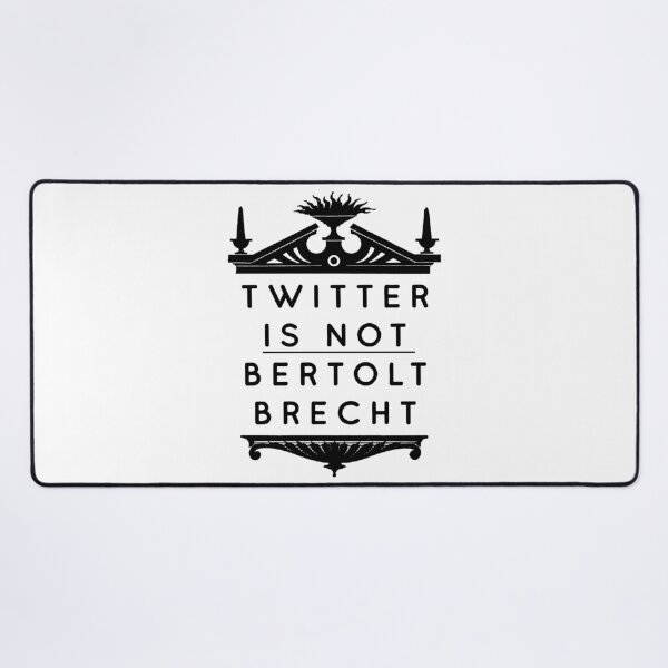 Item preview, Twitter is not Bertolt Brecht designed and sold by thatsit-itslit.