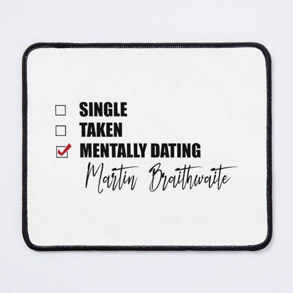 Item preview, Mentally Dating Martin Braithwaite designed and sold by Bend-The-Trendd.