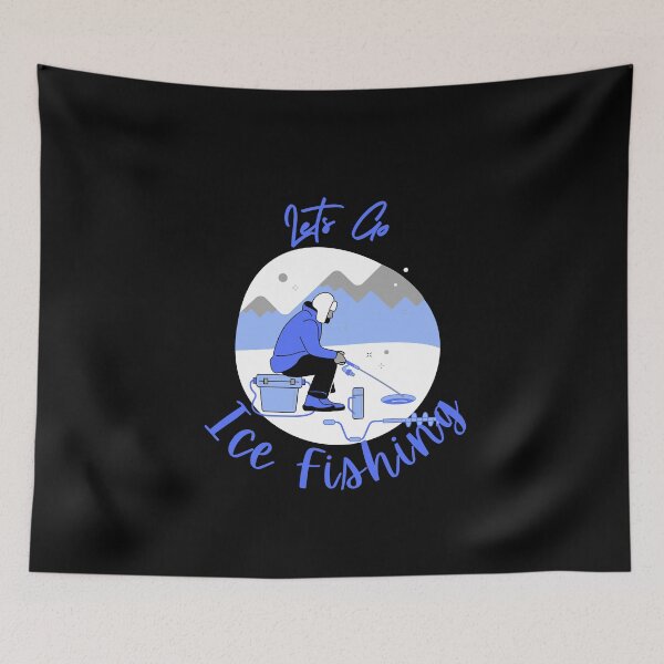 Item preview, Its Time To Go Ice Fishing -Nothing Beats a Day on the Ice! -Cool Ice Fishing designed and sold by Red-ElYoubi.