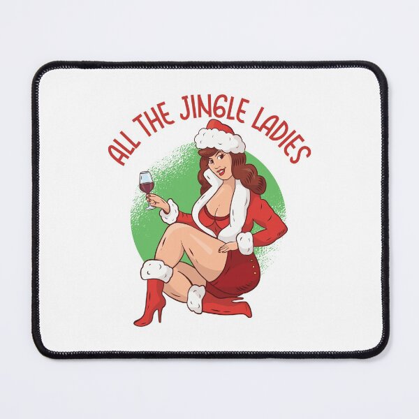 Item preview, All The Jingle Ladies - Funny | Cheeky Christmas design designed and sold by HROC.