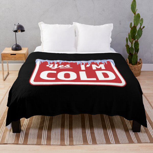 Item preview, YES Im Cold - Funny Quote designed and sold by Zyphrost ★★★★★ (✔).