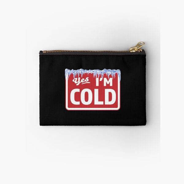 Item preview, YES Im Cold - Funny Quote designed and sold by Zyphrost ★★★★★ (✔).