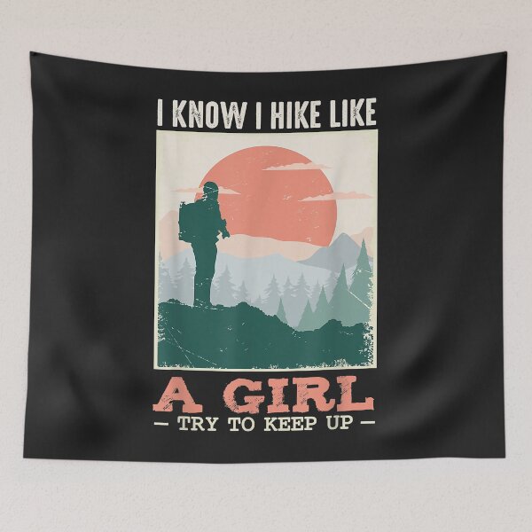 Item preview, I Hike Like A Girl Hiker Camping Lover Backpacking designed and sold by AnitaJGreenspan.