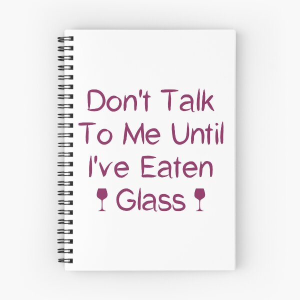 Item preview, Don't Talk To Me Until I've Eaten Glass: Funny Oddly Specific Meme designed and sold by Shopnetro.