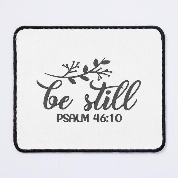 Item preview, Christian Design - Be Still - Psalm 46 verse 10 designed and sold by simplydesignart.