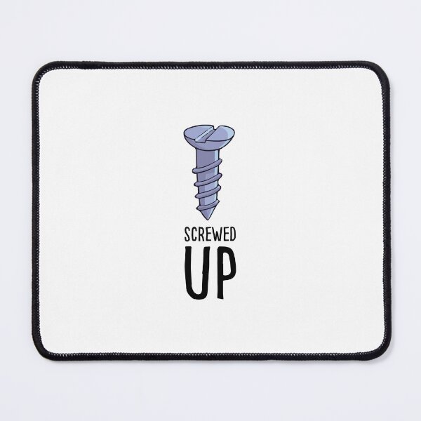 Item preview, Screwed up designed and sold by tonyworld.