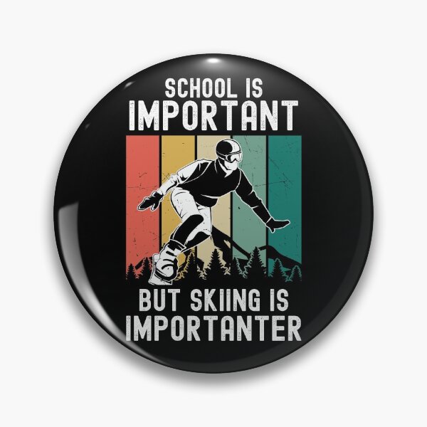 Item preview, School Is Important But Skiing Is Importanter(Skiing Lover Gifts) designed and sold by i-longmanshop.