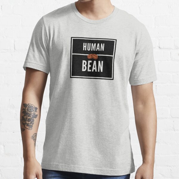 HUMAN BEAN Essential T-Shirt