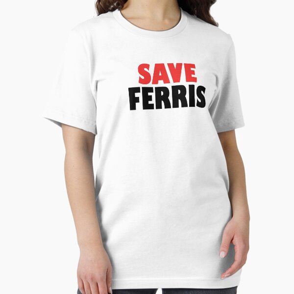 Artikel-Vorschau von Ferris Bueller Save Ferris, designt und verkauft von Neo7Geo.