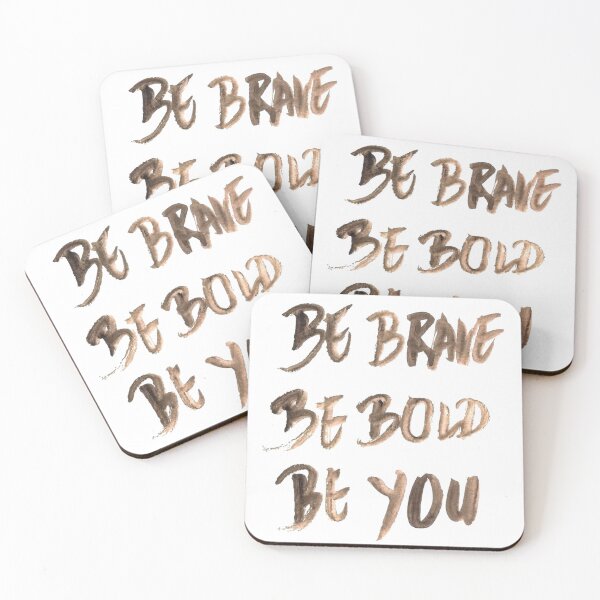 Item preview, Be brave be bold be you designed and sold by Stason4ek.