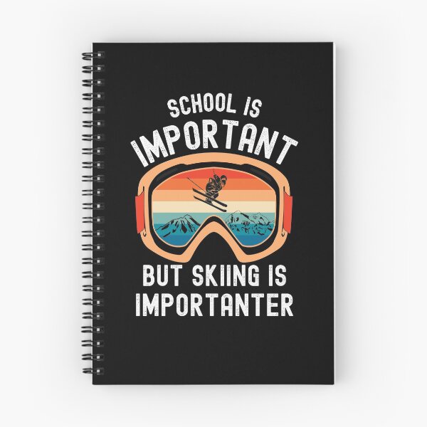 Item preview, School Is Important But Skiing Is Importanter(Skiing Lover Gifts) designed and sold by i-longmanshop.