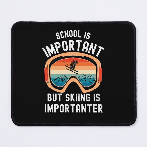 Item preview, School Is Important But Skiing Is Importanter(Skiing Lover Gifts) designed and sold by i-longmanshop.