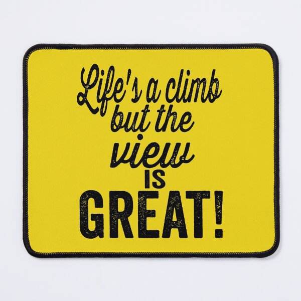 Item preview, Life's a climb, but the view is great!-hiking. designed and sold by DesignedBySnip.