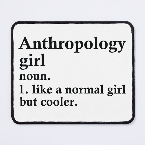 Item preview, Anthropology Girl Funny Anthropologist Definition designed and sold by woodesigner.