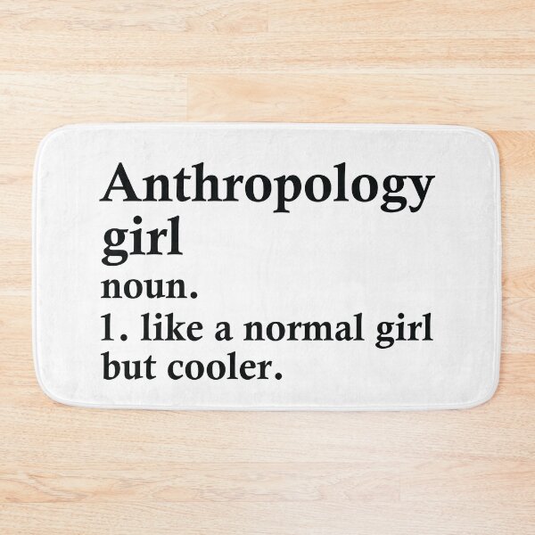 Item preview, Anthropology Girl Funny Anthropologist Definition designed and sold by woodesigner.