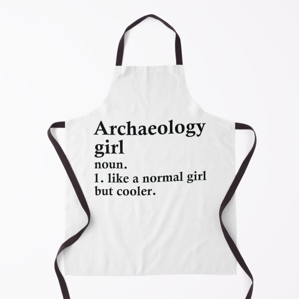 Item preview, Archaeology Girl Funny Archaeologist Definition designed and sold by woodesigner.