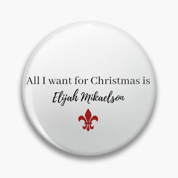 Item preview, all i want for christmas is elijah mikaelson designed and sold by LannisterOnMars.