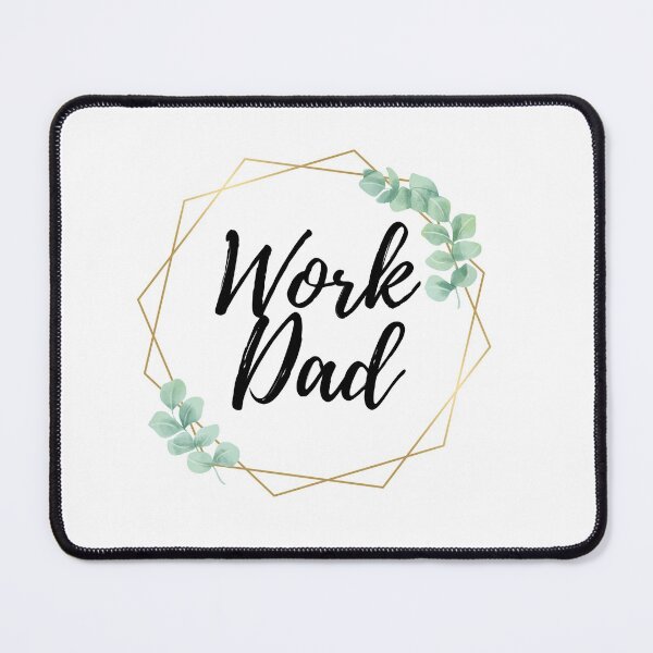 Item preview, Work Dad designed and sold by shyflamingo.