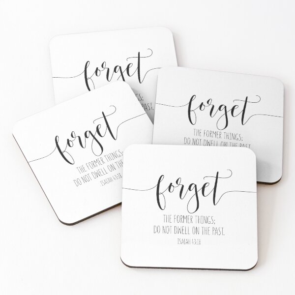 Item preview, Forget The Former Things; Do Not Dwell On The Past, Isaiah 43:18, Bible Verse, Scripture designed and sold by aenaonartwork.