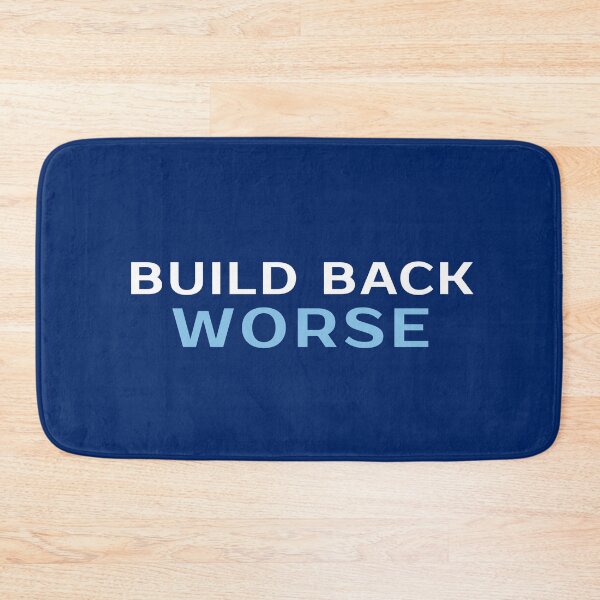 Item preview, BUILD BACK WORSE designed and sold by Decamegashop.