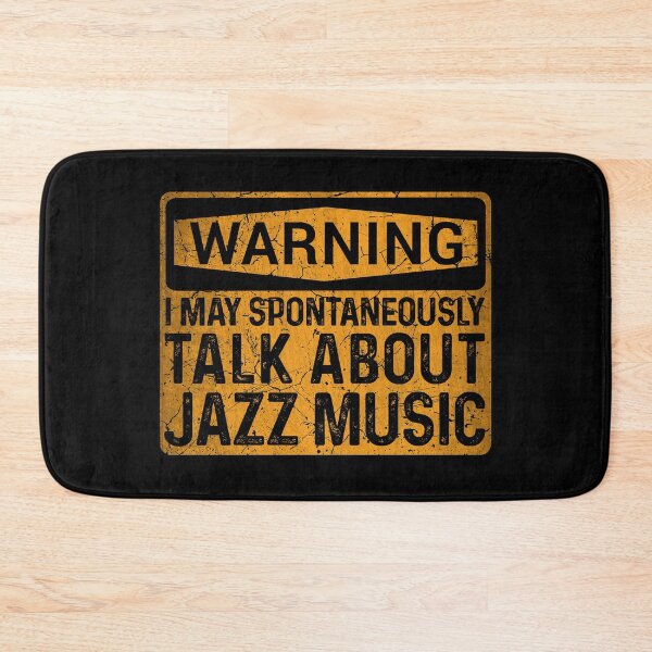 Item preview, Funny Quote Jazz Music Festival Warning Sign Musician Fan designed and sold by MintaApparel.