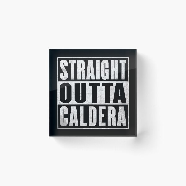 Item preview, Straight Outta Caldera designed and sold by DragonGFX.