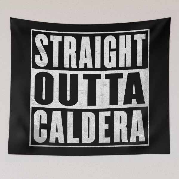 Item preview, Straight Outta Caldera designed and sold by DragonGFX.
