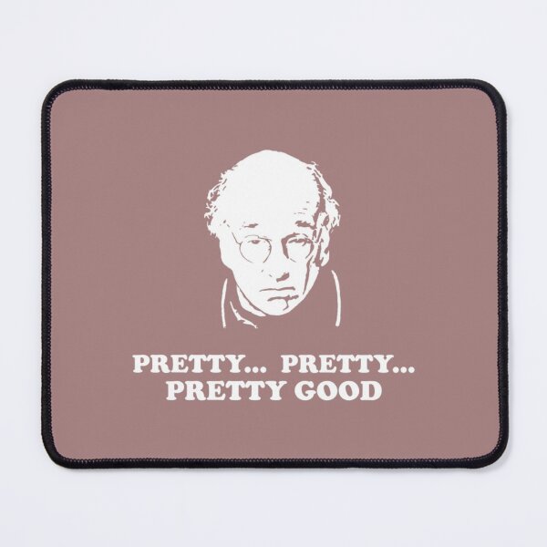 Item preview, Pretty Pretty Pretty Good   designed and sold by BuynowD.