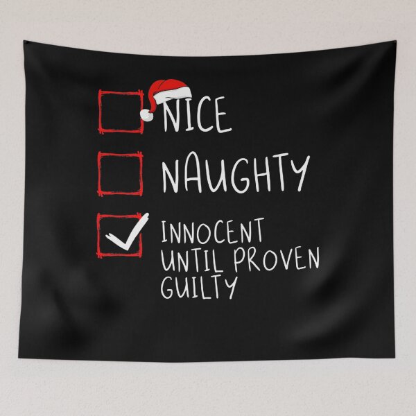 Item preview, Nice Naughty Innocent Until Proven Guilty Christmas List designed and sold by BrooksRoth.