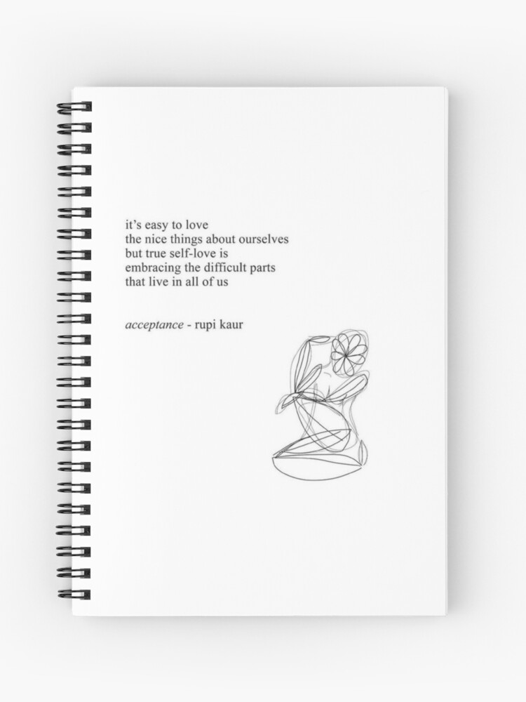Poem by rupi kaur Spiral Notebook for Sale by Piyushmittal52