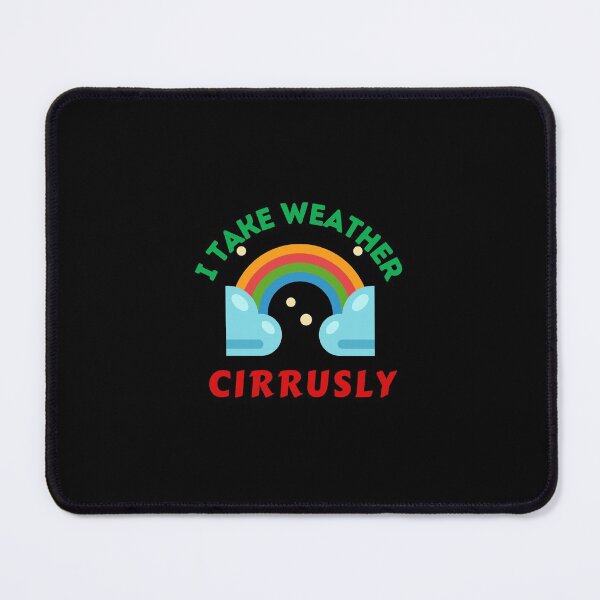 Item preview, I Take Weather Cirrusly Funny Retro designed and sold by RmeenaArt.