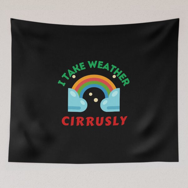 Item preview, I Take Weather Cirrusly Funny Retro designed and sold by RmeenaArt.