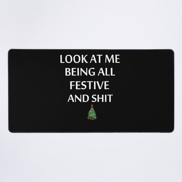 Item preview, Look At Me Being All Festive And Shits Humorous Xmas T-Shirt designed and sold by BrooksRoth.