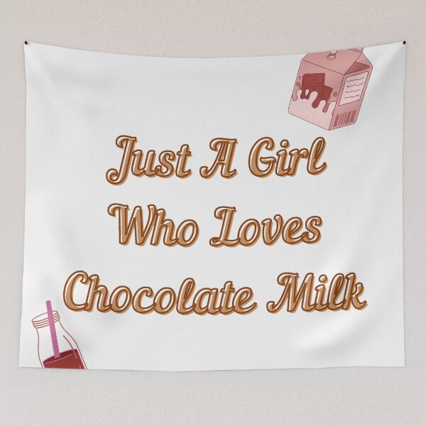 Item preview, Just A Girl Who Loves Chocolate Milk designed and sold by Asaha17.